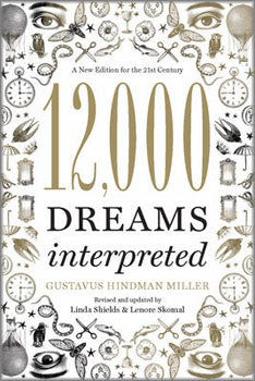 12,000 Dreams Interpreted - Gustavus Hindman Miller