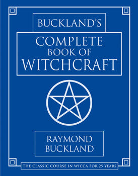 Buckland's Complete Book of Witchcraft - Raymond Buckland