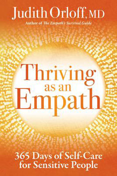 Thriving as an Empath - Judith Orloff