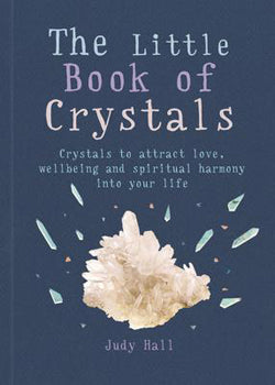 The Little Book of Crystals - Judy Hall