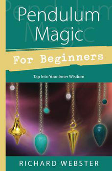 Pendulum Magic - Richard Webster