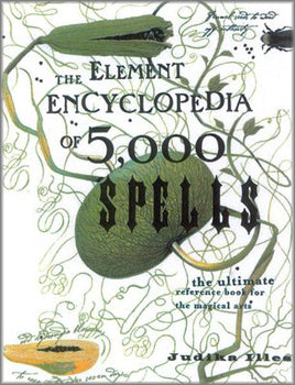 The Element Encyclopedia of 5000 Spells - Judika Illes