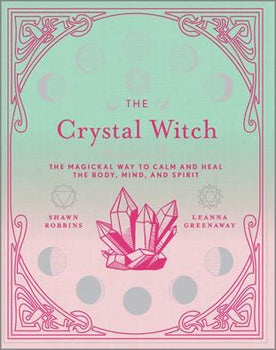 The Crystal Witch - Shawn Robbins